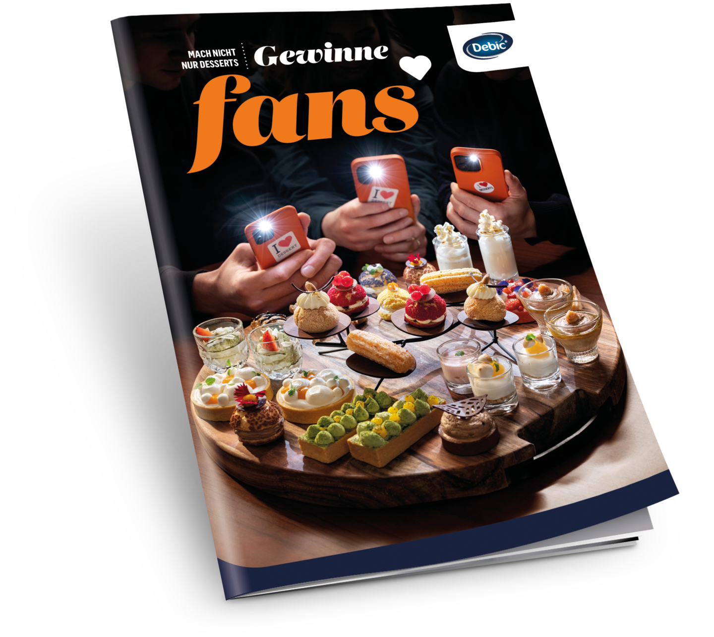 Mach nicht nur Desserts. Gewinne Fans Brochure